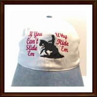 Embroidered REINING HORSE CAP hat (If You Can't Slide 'Em Why Ride 'Em)