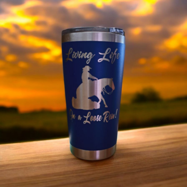 20 oz Tumbler Blue Living Life on a Loose Rein saying 